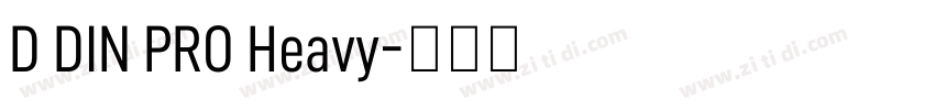 D DIN PRO Heavy字体转换